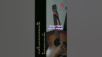 Thumbnail of Morgan Wallen - Dark Til Daylight | Easy Guitar Chord & Lyrics  #shorts
