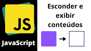 JavaScript - Como esconder e mostrar conteúdos (elementos) com JavaScript