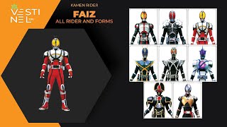 Kamen rider Faiz all Rider and Form