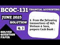 P5- Cash Book Numerical Problem | Cash Book Preparation with Transactions | BCOC-131 June 2025