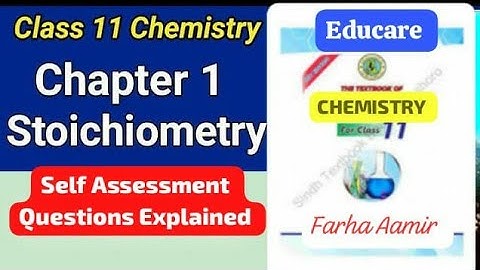Class 11 (XI) Chemistry #Chapter1  # Stoichiometry #Self #Assessment #Questions Explained #BIEK