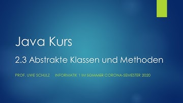Java Kurs 2.3 Abstrakte Klassen und Methoden