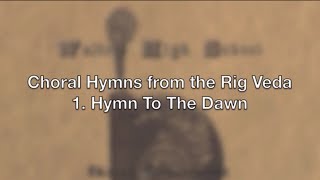 Holst Choral Hymns from the Rig Veda (Part 1 Hymn To The Dawn)