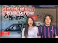 FIRST TIME REACTING TO SEVENTEEN!!