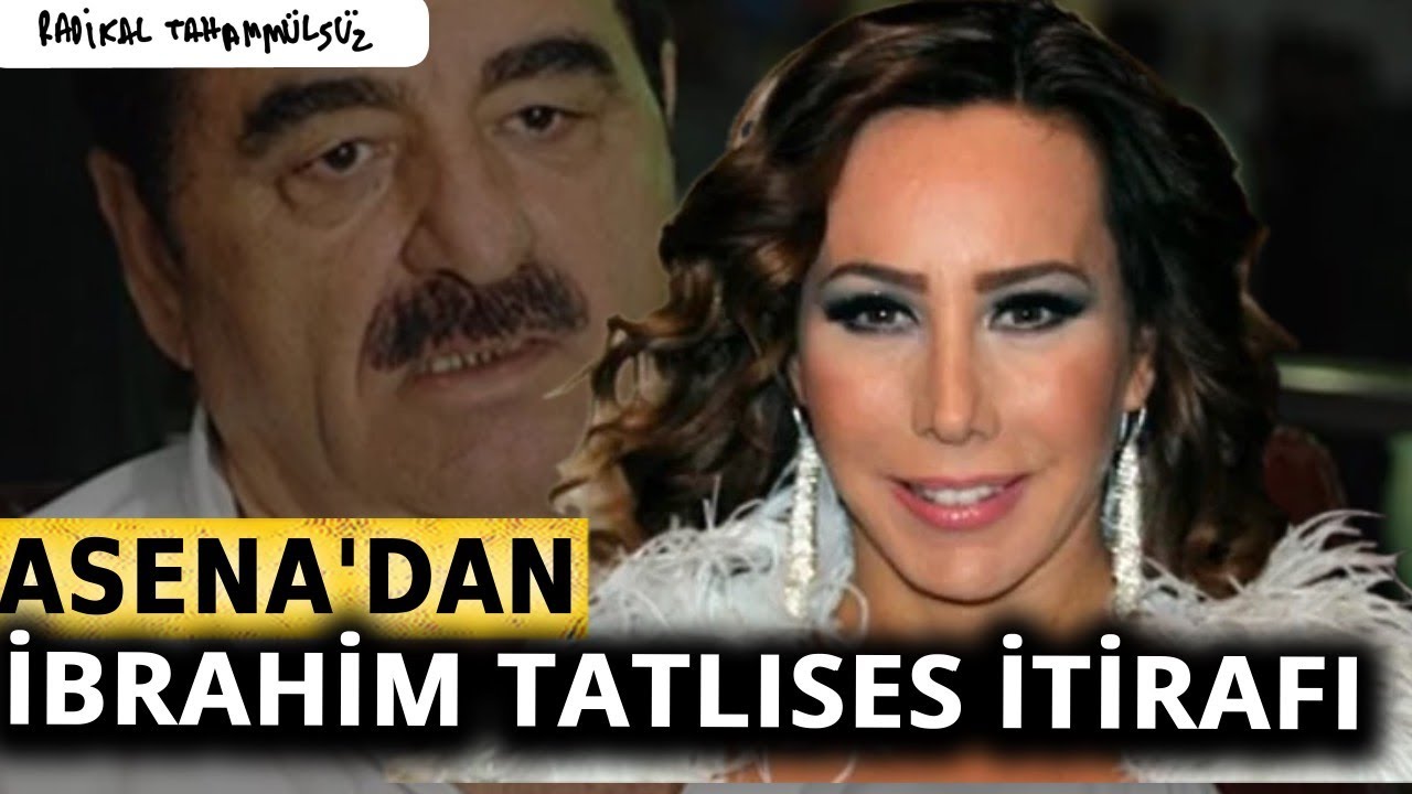 Asena isim vermeden İbrahim Tatlıses'le yaşadıklarını anlattı