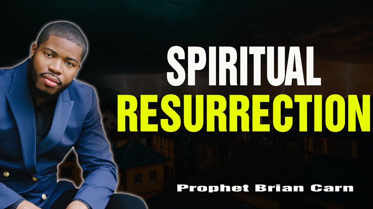 Prophet Brian Carn | From Self-Occupation to Spiritual Resurrection