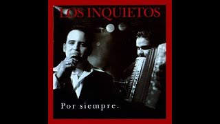 No le temas al amor los inquietos ¡LETRA!