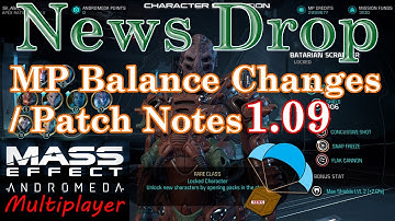 Mass Effect: Andromeda Multiplayer Patch Notes 1.09 (Balance Changes Breakdown)