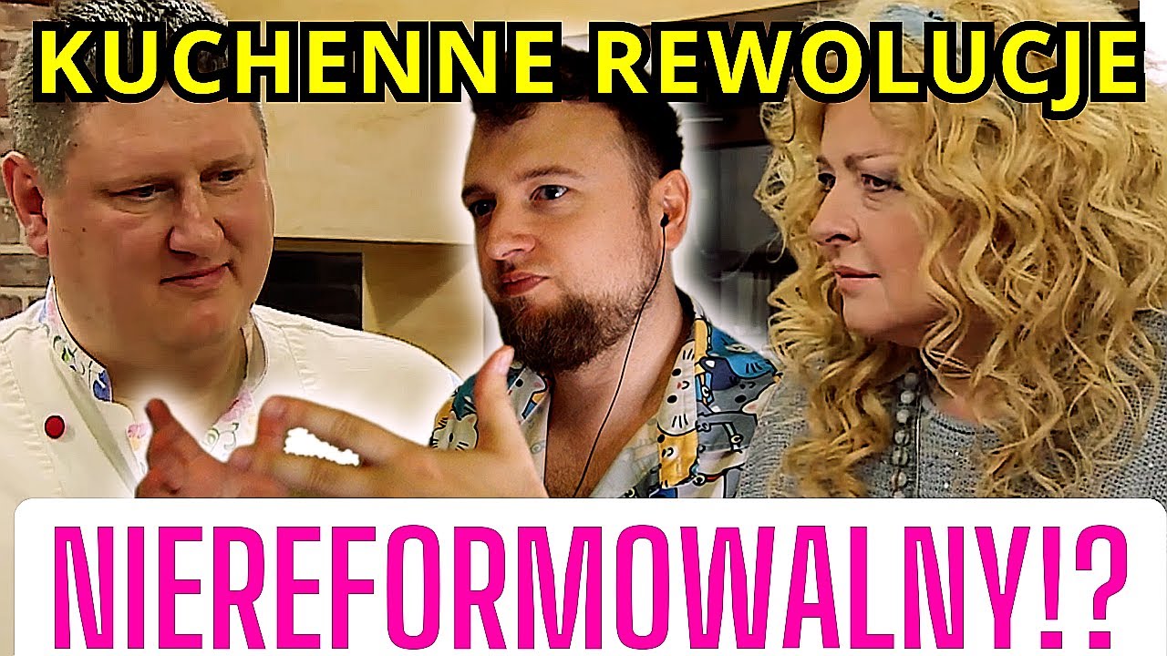 KUCHENNE REWOLUCJE! NIEREFORMOWALNY właściciel!? | reakcja cojapacze