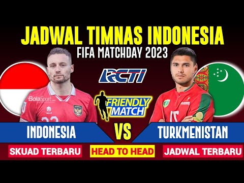 TIMNAS VS TURKMENISTAN - Jadwal FIFA matchday 2023 | Skuad Timnas senior