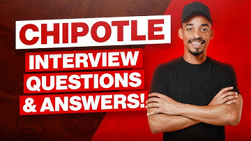 CHIPOTLE Interview Questions & Answers! (How to PASS a Chipotle Mexican Grill Job Interview!)