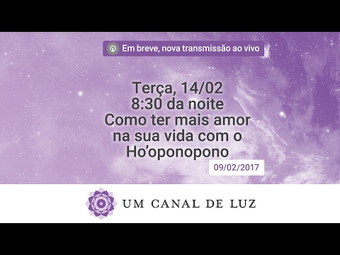 Como ter mais amor na sua vida com o Ho'oponopono - Como ter mais amor na sua vida com o Ho'oponopono