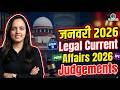 January 2026 Legal Current Affairs | Important Judgments for PCS J, APO, Judiciary
