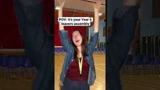 POV: Year 6 leavers assembly #shorts #relatable #schoolmemes #comedy #teacher #uk