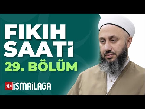 İsmailağa Fıkıh Saati 29 – Fatih Kalender Hoca Efendi