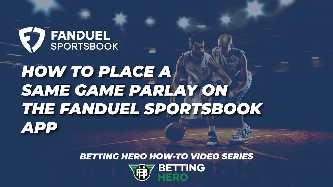 How To Place A Same Game Parlay on The FanDuel Sportsbook App YouTube