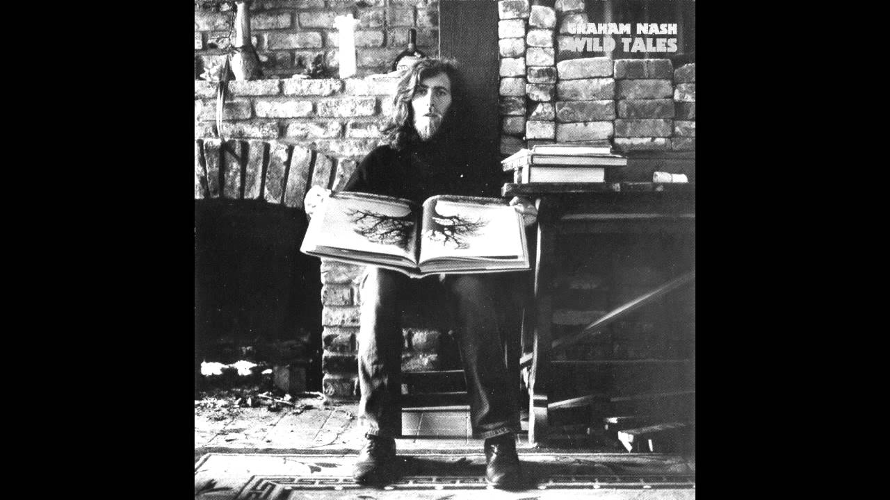 Graham Nash - FULL ALBUM - Wild Tales - YouTube