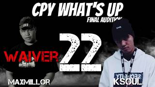 ( final audition ) - rap battle - MaxMillor (แม็กซ์ - มิล - เลอร์) VS KSoul (เคโซล)