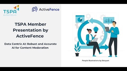TSPA Member Expert Presentation by ActiveFence - Data Centric AI