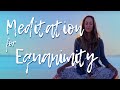 Day 2 — Meditation for Equanimity — 30 Days of Mindfulness