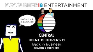 IC18's Central Ident Bloopers 11: Back in Business (SEASON 2 PREMIERE)