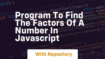Program to find the factors of a number in javascript