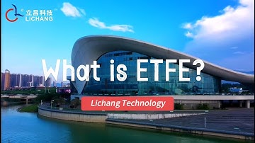 What is ETFE material?