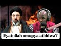 Eyatollah omupya attiddwa? - Omukugu Lukungu Nuuhu 