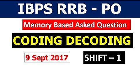 Coding decoding asked in IBPS RRB PO Prelims (9 Sep 2017) memory Based