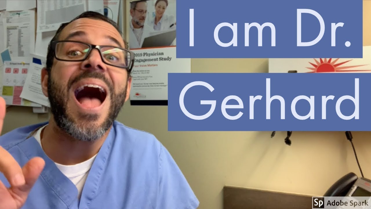 I am Dr  Gerhard ? am I?