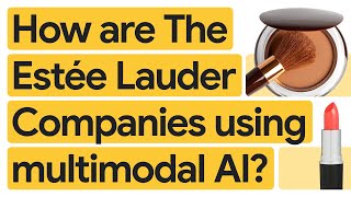 New Way Now: The Estée Lauder Companies is delivering high-touch consumer experiences in with gen AI