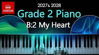ABRSM 2027 & 2028 - Grade 2 Piano Exam - B2 ~ My Heart ~ Kathleen Feenstra