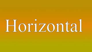 Horizontal - Meaning and How To Pronounce