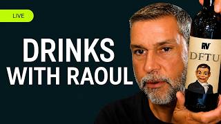 🔴 Drinks With Raoul Pal - LIVE September 3rd @ 7pm ET