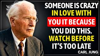 Someone Is Crazy In Love With You Its Because You Did This  Carl Jung