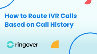 How to Route IVR Calls Based on Call History
