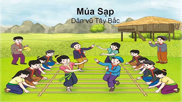 Múa sạp - Bài hát mẫu - Âm nhạc 3 - Sách Cánh Diều