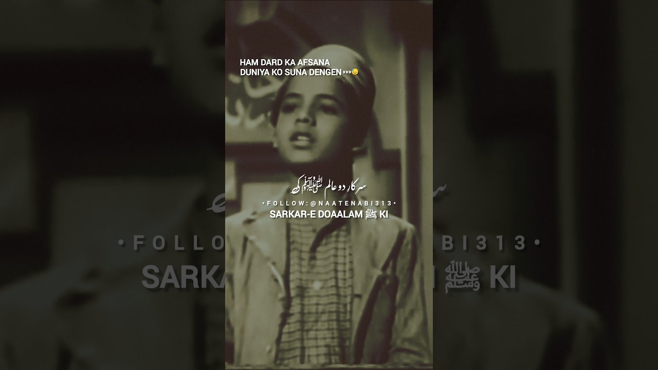 Hum Dard Ka Afsana - Munawar Sultana | Naatenabi313| 