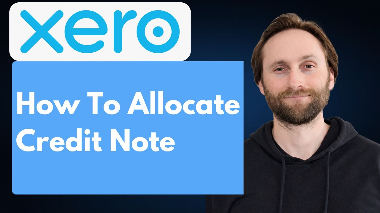 How to Allocate a Credit Note in Xero [Full Guide 2026] - YouTube