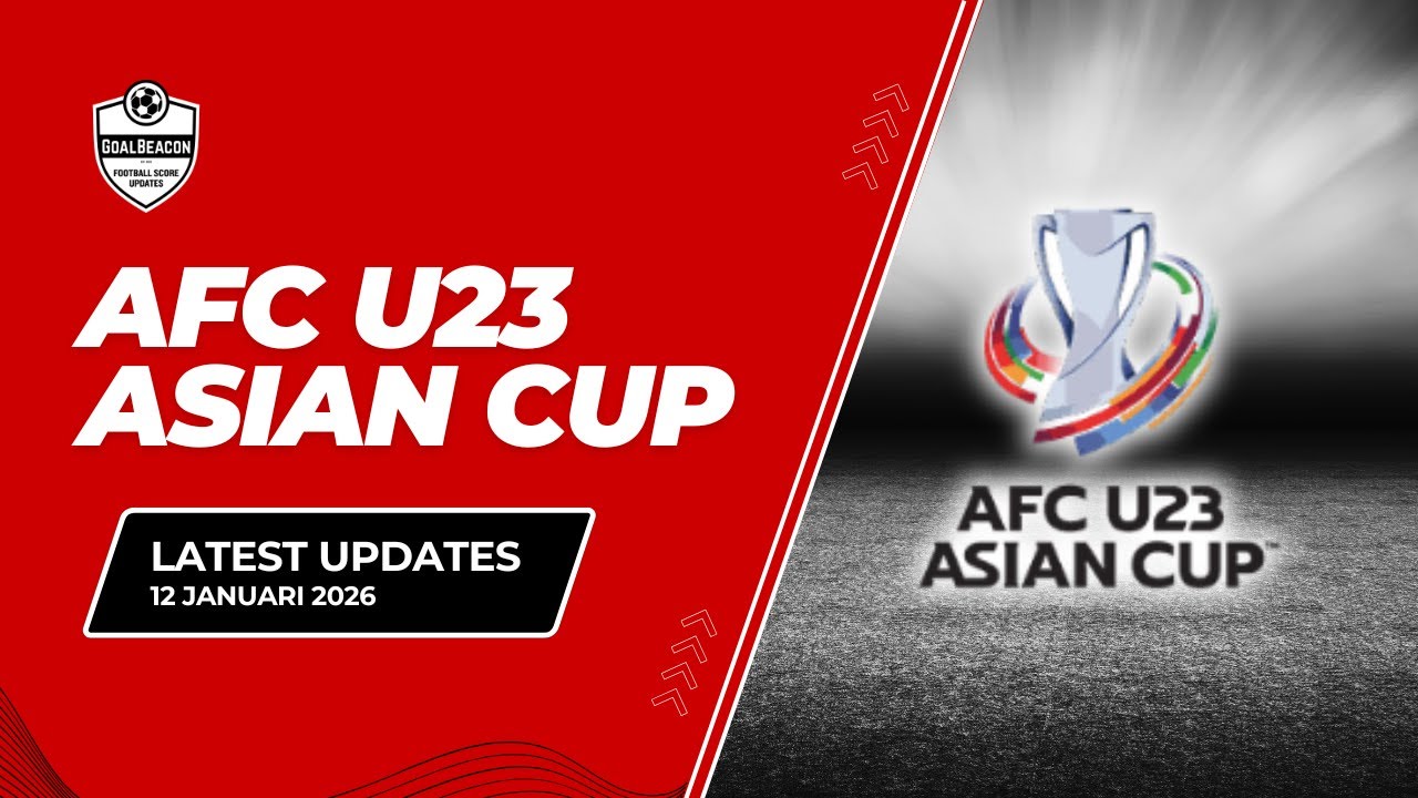 AFC U23 Asian Cup 2026 Update: Hasil 9–11 Jan, Klasemen, Top Skor & Jadwal | GoalBeacon