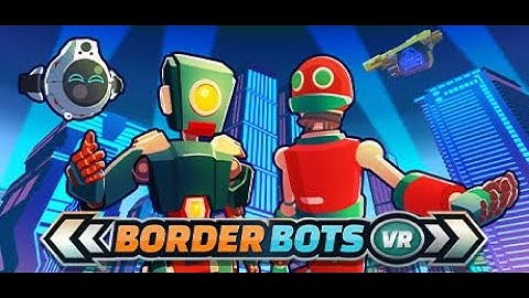 Border Bots VR - Days 2&3 - Meta Quest 3 Gameplay