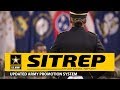 SITREP Updated Army Promotion System SITREP Updated Army Promotion System