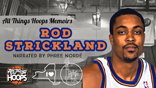 The Rod Strickland Tribute