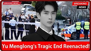 Two Famous Actors Admits To Killing Yu Menglong, Crime Scene Reenactment Leaves Everyone Horrified