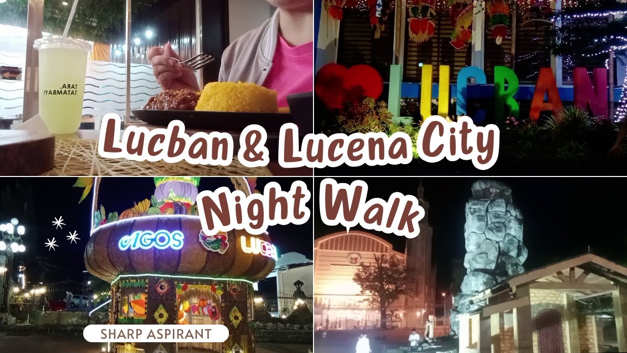Lucban, Quezon + Perez Park Lucena City Night Walk |  Post Pahiyas Festival  Walk Tour
