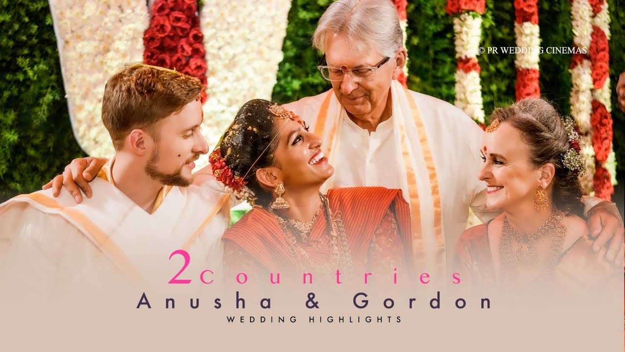2 Countries || Anusha & Gordon || Wedding love story || PR Wedding Cinemas