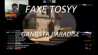 Faxe Tosyy Gangsta paradise