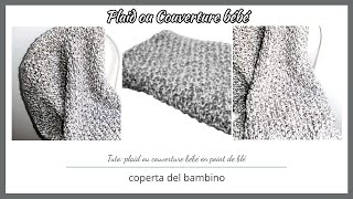 Tuto Plaid Ou Couverture Bebe En Point De Ble Coperta Del Bambino Youtube