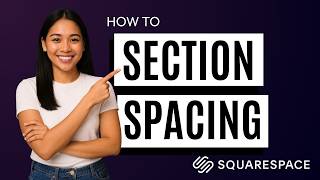 How to Reduce Spacing Between Sections in Squarespace [Quick Guide]