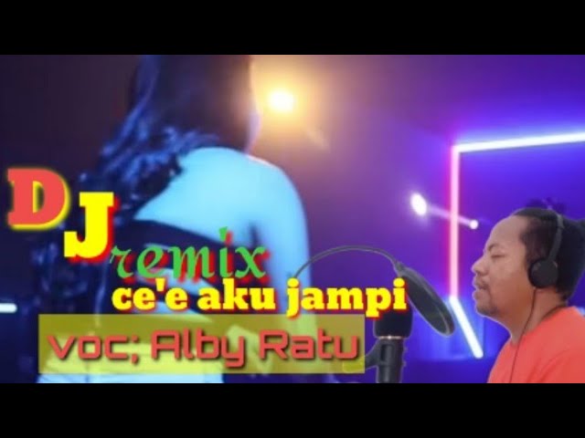 DJ remix//Manggarai  Ce'e Aku Jampi//2024 by; @albyratusama9789 class=